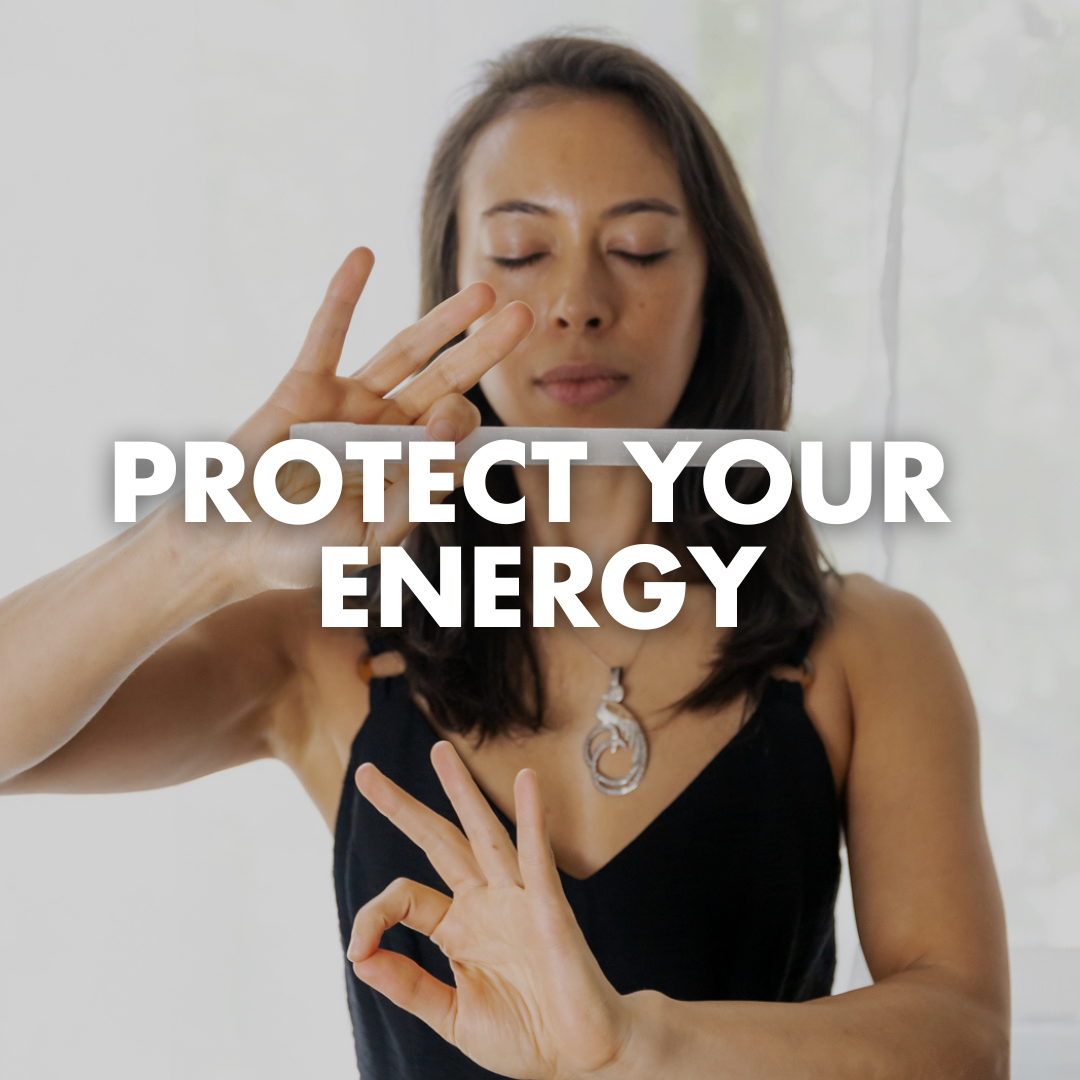 Protect Your Energy